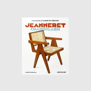 CATALOGUE RAISONNÉ DU MOBILIER: JEANNERET CHANDIGARH